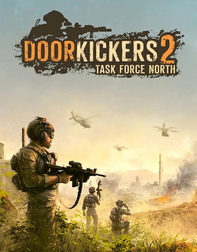 Second task. Door kickers 2 task force. door kickers 2: task force north. door kickers task force north. door kickers task.