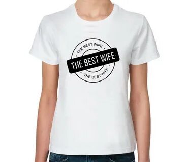 My wife best