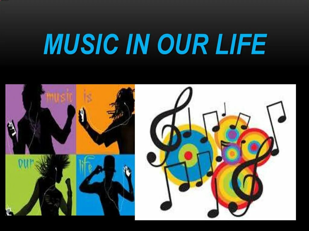 Презентация Music in our Life. Music in our Life топик. Music in our Life урок. Music in our Life проекты.