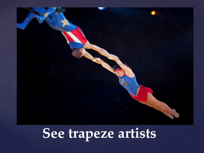 Trapeze artist. See Trapeze artists. Trapeze перевод. Картинки Trapeze artists.