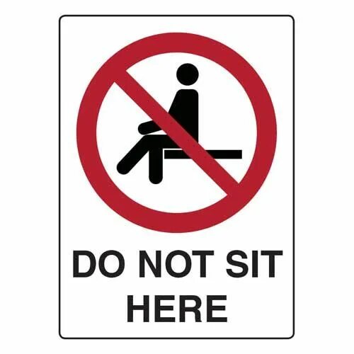 Don t sit down. Do not sit. Табличка сидеть запрещено. Знак плиз. Please do not sit here.