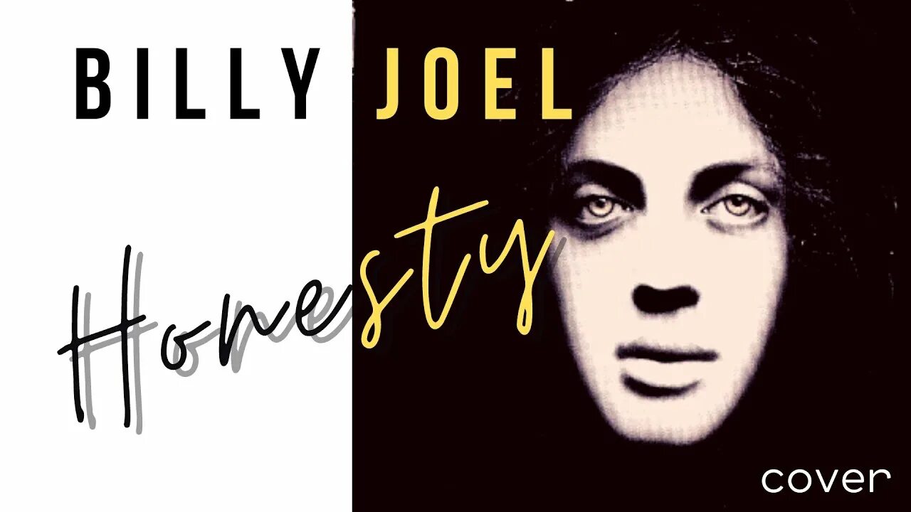 Billy joel honesty. Билли Джоэл Хонести. Честность Джоэл. Hey girl Billy Joel. Билли Джоэл Хонести обложка на альбом.