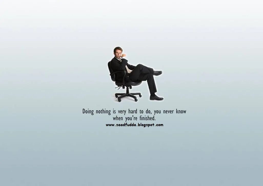 Text nothing doing. Обои nothing. Doing nothing картинка. Funny Motivational. Motivational presentations funny pictures.