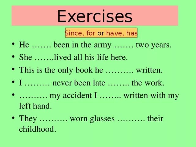 Present perfect since for упражнения. Задания на for since. For или since present perfect. Since в английском языке. Complete with always ago