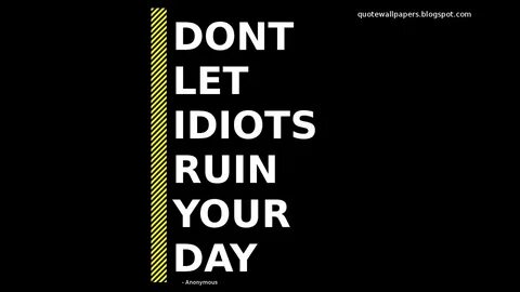 Ruin your day