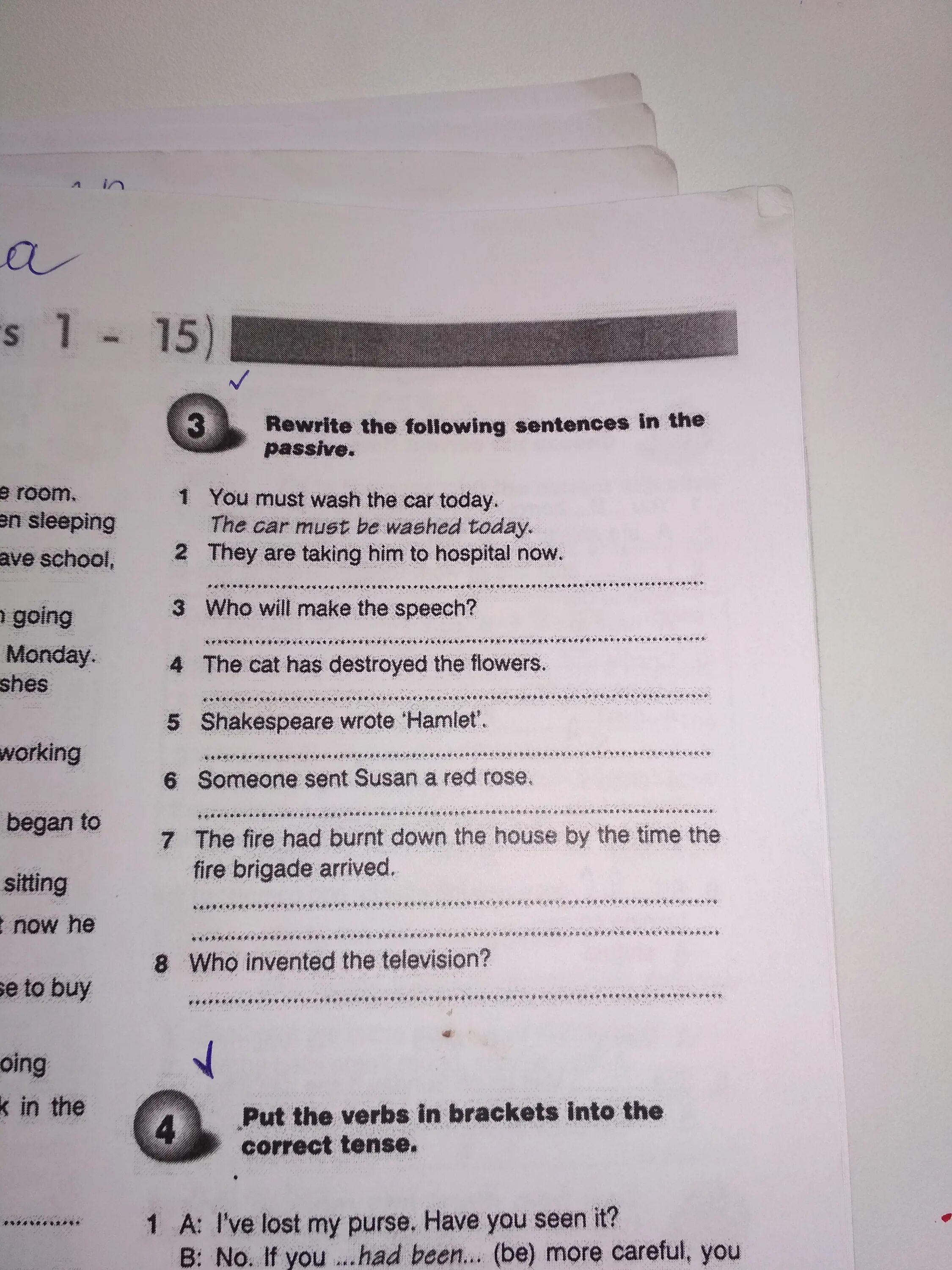 Rewrite the following sentences in the passive