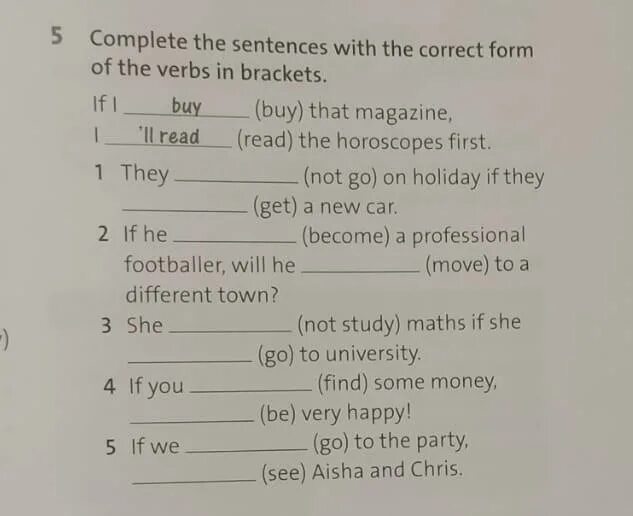 Complete the sentences with correct forms. Complete the sentences with the. Complete the sentences with the correct form of the verbs in Brackets. Complete the sentences with the correct form of the verbs. Complete the sentences with the verbs in Brackets.