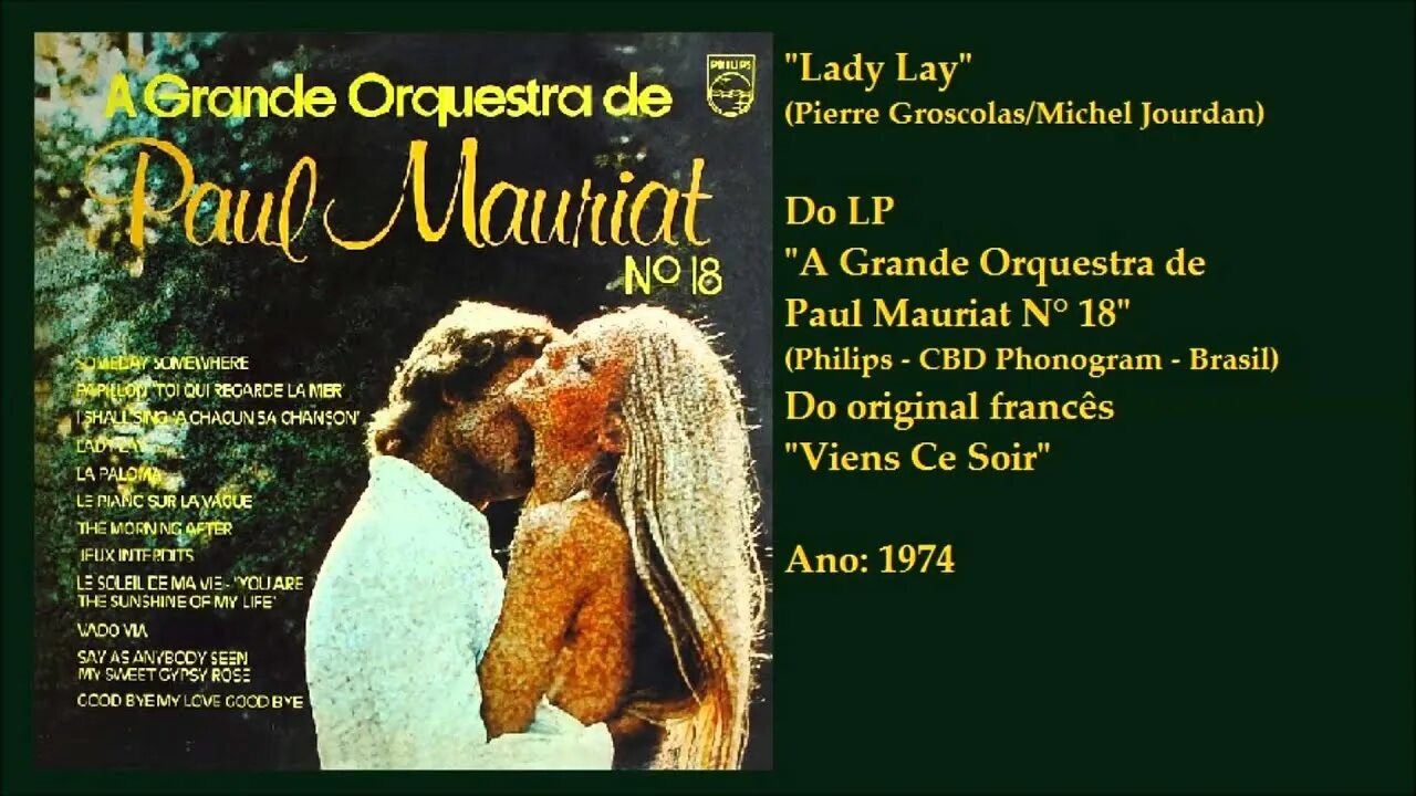 Lady lay пьер грокола. Paul mauriat - a grande orquestra de paul mauriat (1966). pierre groscolas - lady lay. paul mauriat 1979-a grande orquestra de paul mauriat - nº 26. pierre groscolas обложки альбомов.