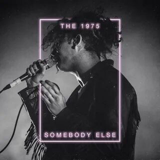 Somebody but me