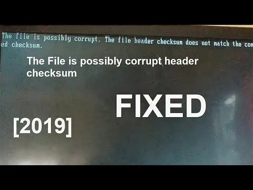 The file is possibly corrupt the file header checksum does not Match the Computed checksum. File is corrupted. Video is corrupted Error youtube. The file is corrupted Apple. The file is possible