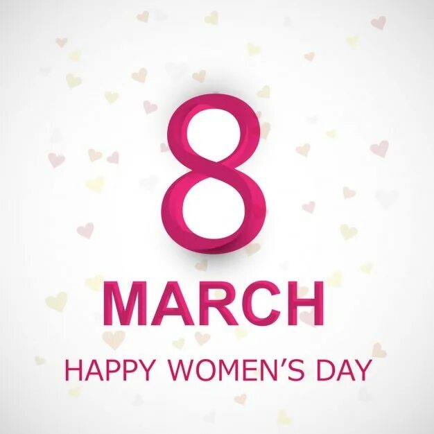 Happy women's Day 8 March. Happy women's Day. 8 th of march