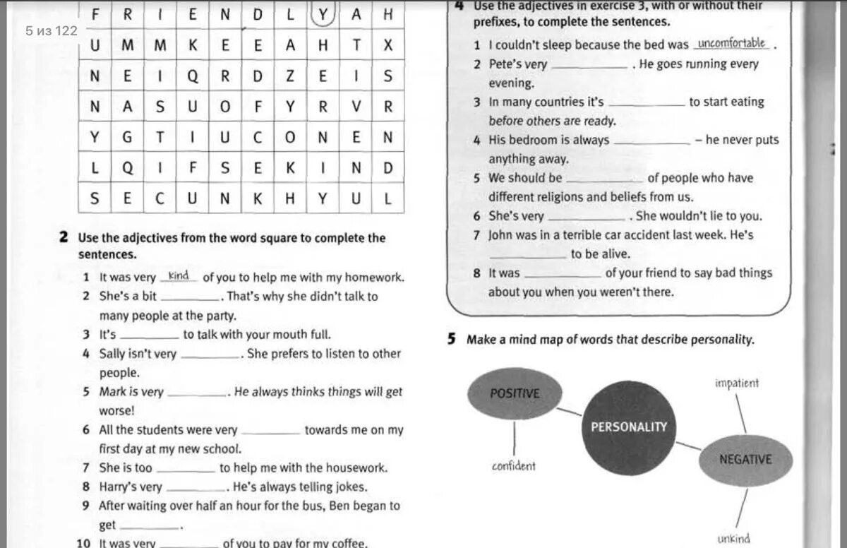 Use the adjectives in exercise 3 with or without their prefixes to complete the sentences. Prefixes complete. Use the adjectives in exercise 5 with or without their prefixes to complete the sentences .. Use the adjectives from the Word Square to complete the sentences it was very. 6 use the adjectives