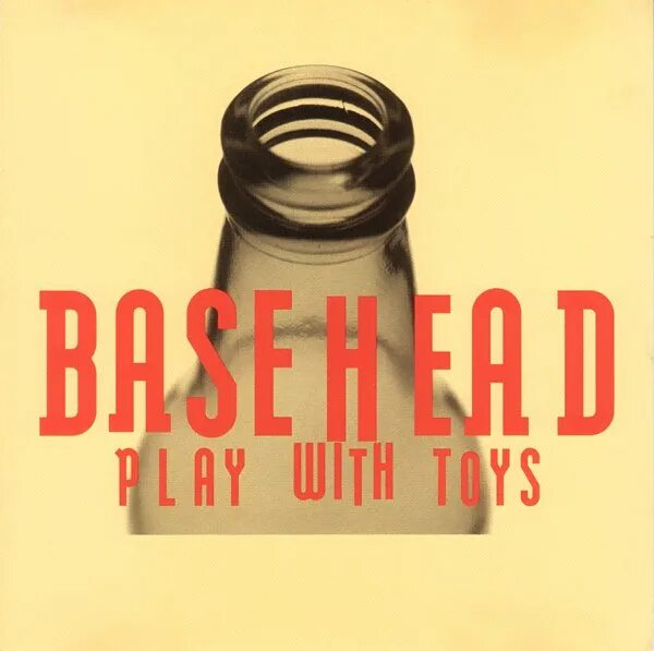 Basehead. Basehead - Play with Toys (1992).