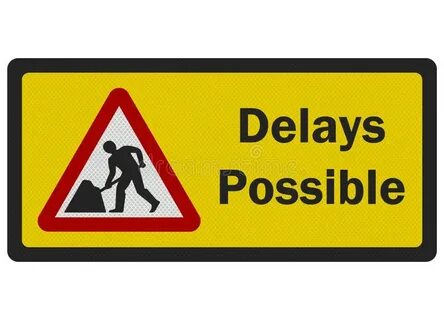 Could be delaying