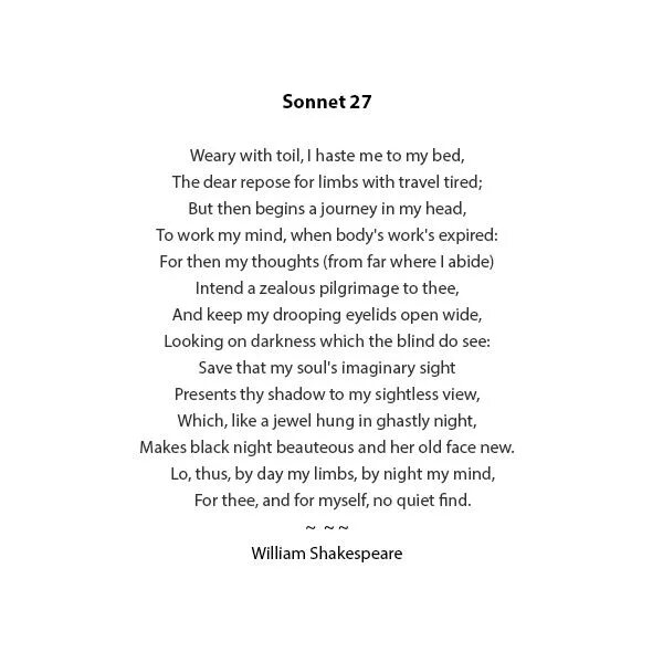 Сонет 27. Сонеты уильяма шекспира короткие. Сонет 27. Шекспир у. Сонет 27.