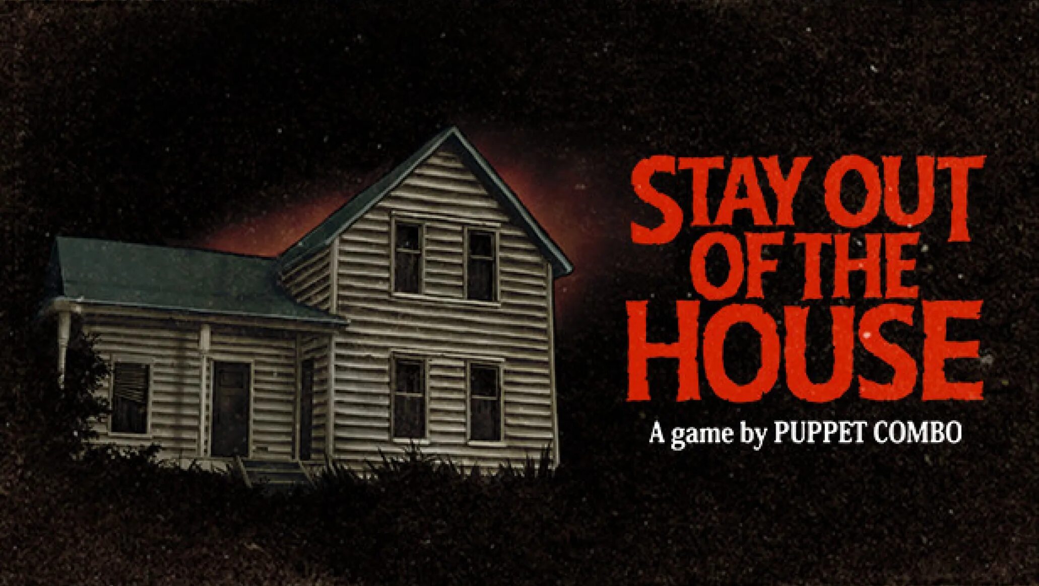 Stay out of the House. Stay out of the House game. Инди хоррор stay out of the House.