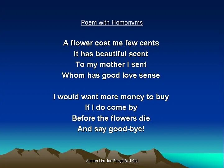 The poem tomorrow. Homonyms in poems. Narrative poem. Poem with. Good buy poem.