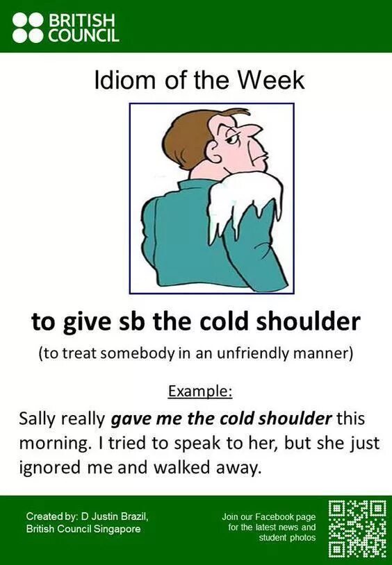 I given to you cold. Cold shoulder идиома. give smb the cold shoulder. to give the cold shoulder idiom. give somebody the cold shoulder.