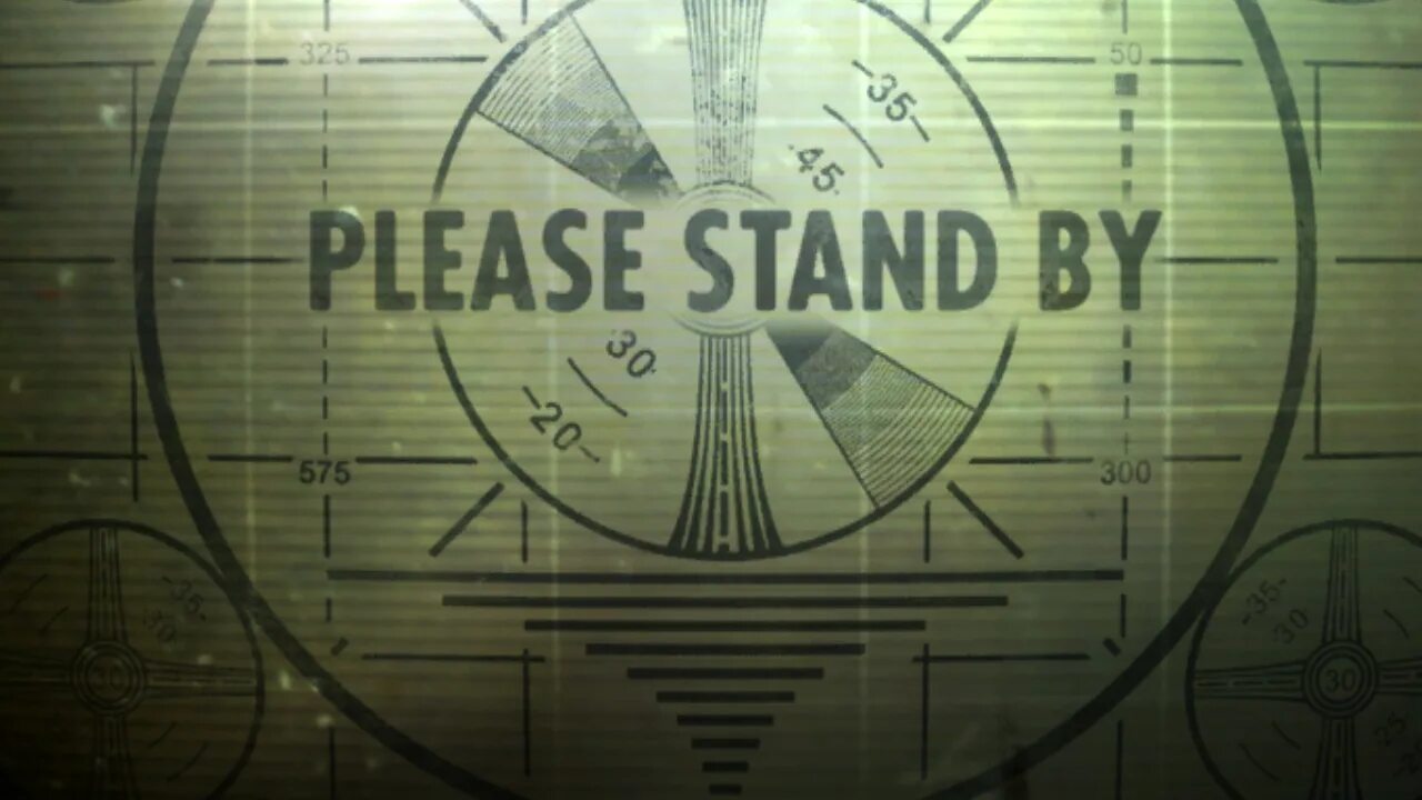 Начало пд. Please Stand by Fallout 3. Fallout Stand by. Фоллаут 4 please Stand by. Экран please Stand by.