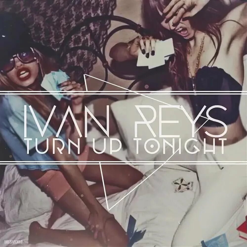 Turn up this. Ivan Reys - turn up Tonight. Turn up. Smarre turn up Tonight Original Mix. Вика крутая take me Tonight.