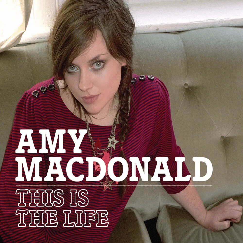 Amy macdonald this. Amy macdonald обложка. Amy macdonald обложка альбома. This is the life эми макдональд. This is the life эми макдональд.