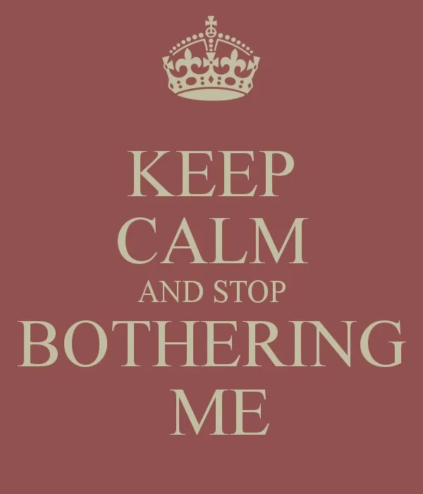 Stop writing. Bothering. Bothering about. Do not bother. Is not bothering with.