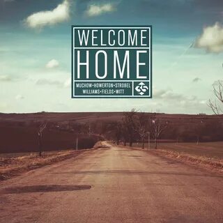 Welcome home перевод