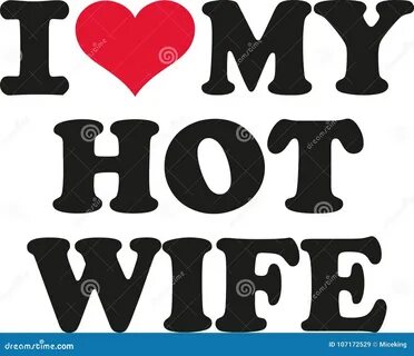 My loyal wife