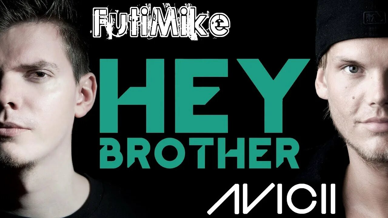 Avicii brother перевод. Авичи хей бразер. avicii hey brother. avicii hey brother обложка. брат авичи.