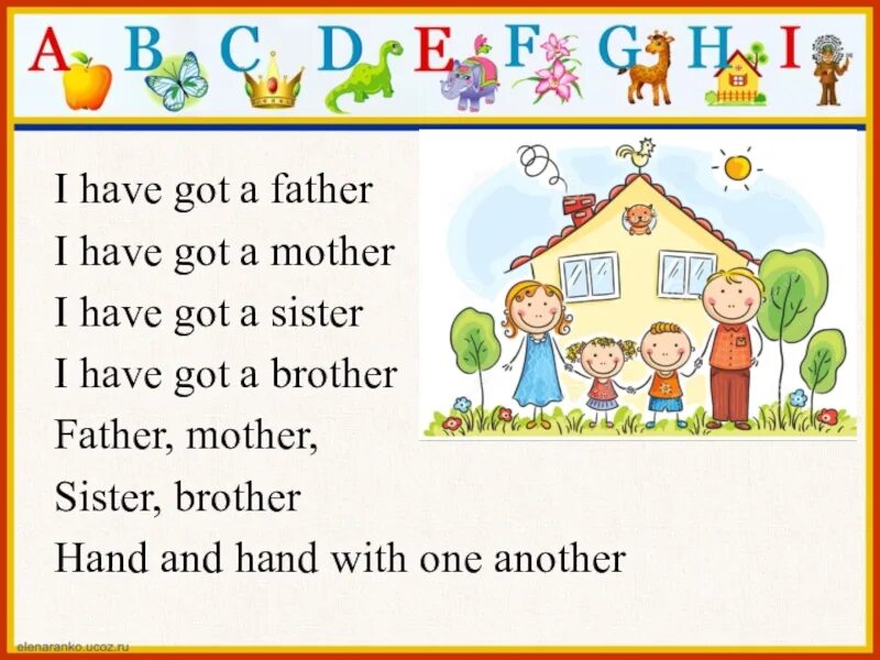 Английский 5 класс have got. Стихи на английском языке. стихотворение my family. family задания английский для детей. стихотворение на английском my family.