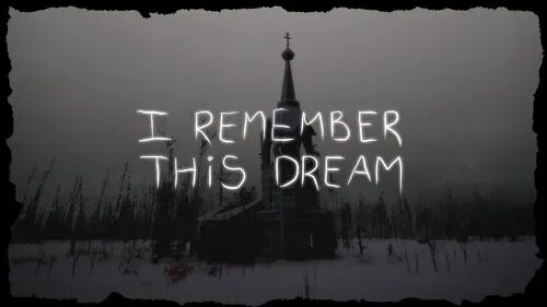 I remember this Dream. I remember this Dream игра. I remember this Dream Скриншоты. This Dreams.