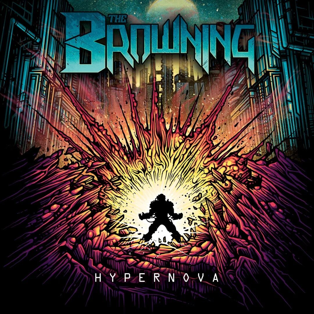 The browning time. The Browning группа. The Browning Hypernova. The Browning - Hypernova (2013). The Browning обложки.