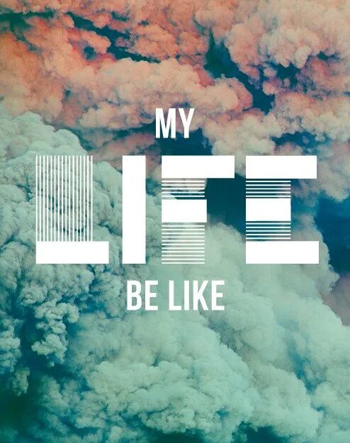 Май лайф би лайф у а. My Life be like. My Life be like Мем. My Life картинки. Do they like music