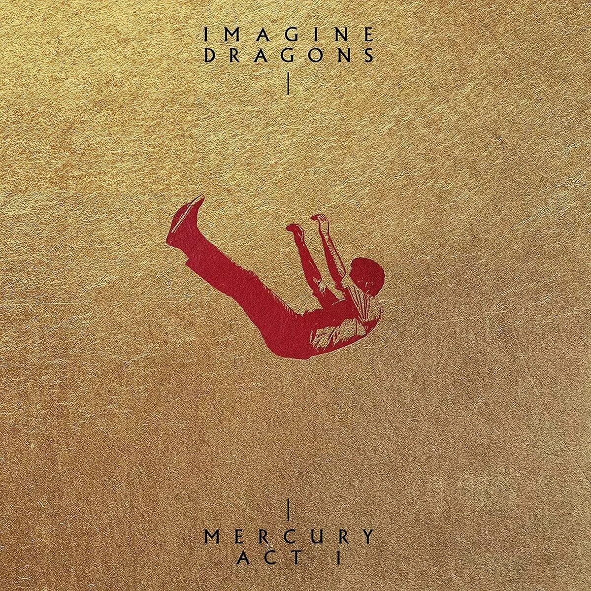 Imagine Dragons - Mercury - Act 1 (2021). Mercury Act 1 обложка. Imagine Dragons - 2021 Mercury - Act 2. Imagine Dragons Mercury - Acts 1 & 2.