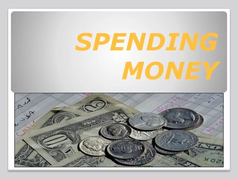 Spend money game. Spending money. Презентация на тему spending money. Spending money prensition. Spending money slayd.