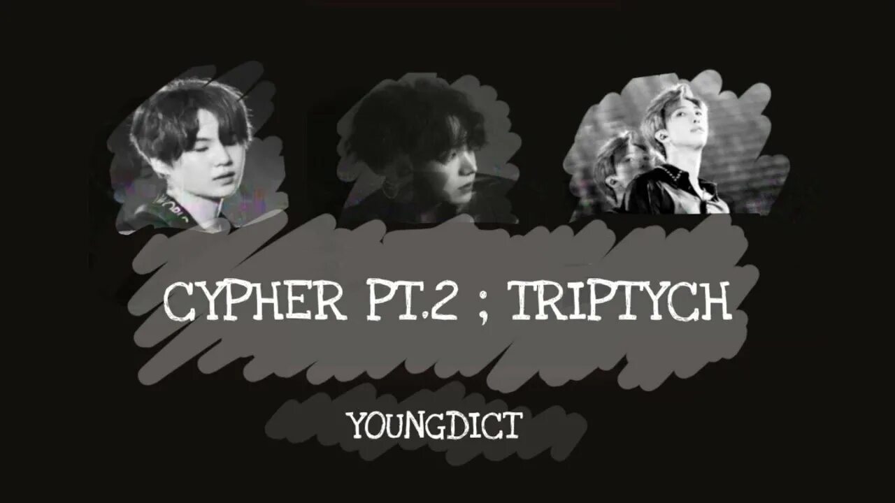 2. 2:triptych. 2:triptych. Bts cypher pt. Cypher pt.