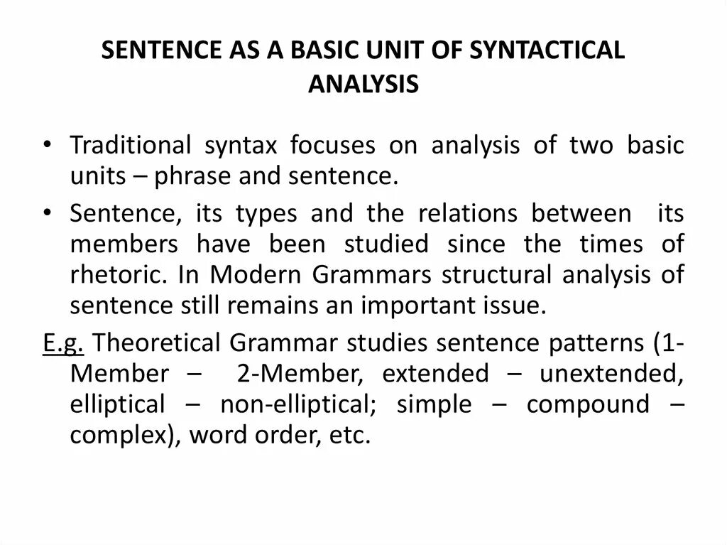 Basic unit. Syntactic Unit. General characteristics of syntax. Syntax sentence Analysis. Syntactic Units of Grammar.