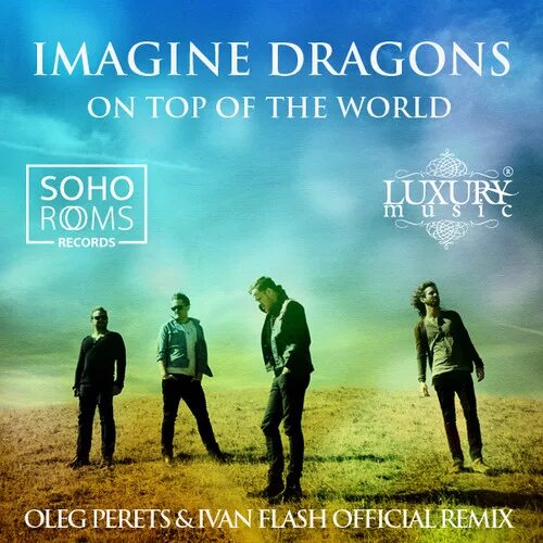 On top of the world imagine dragons. John dahlback elodie bingo. Человек на вершине горы. Вершина горы. One top of the world.