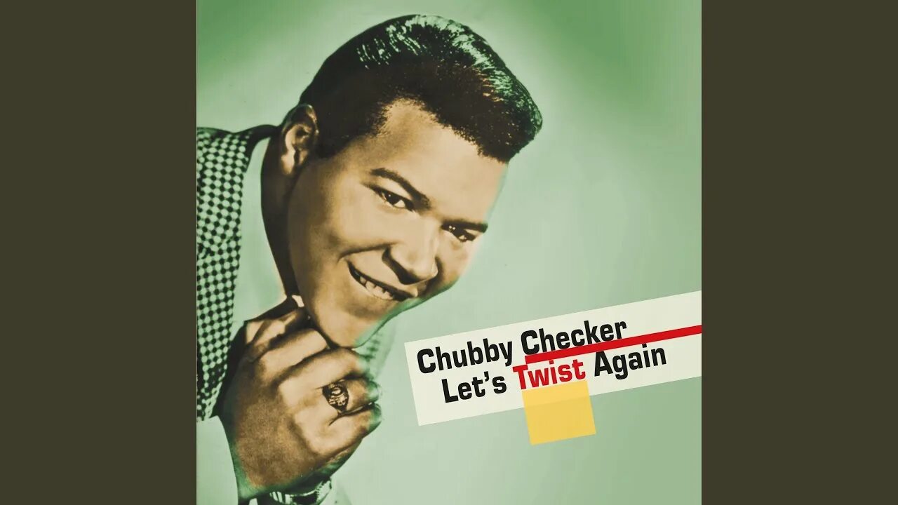 Chubby checker - let's twist again. Чабби чекер твист. Album art музыка let's twist again. Chubby checker - let's twist again. Chubby checker - lets twist again обложка.
