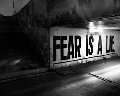 Fear is