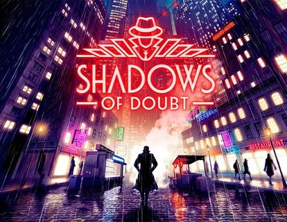 Shadows of doub