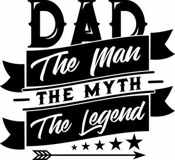 Dad Svg Fathers Day SVG Dad Shirt Svg Dad The Man The Myth...