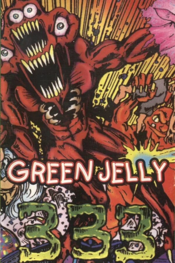 Green jelly. Green Jelly группа. Green Jelly 333. Bill Manspeaker. Green Jelly Suxx.