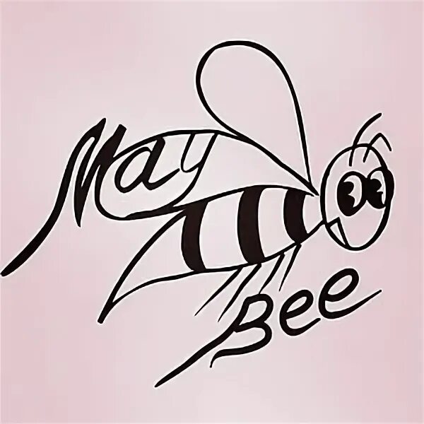 May bee 18. Im may bee. bee style.