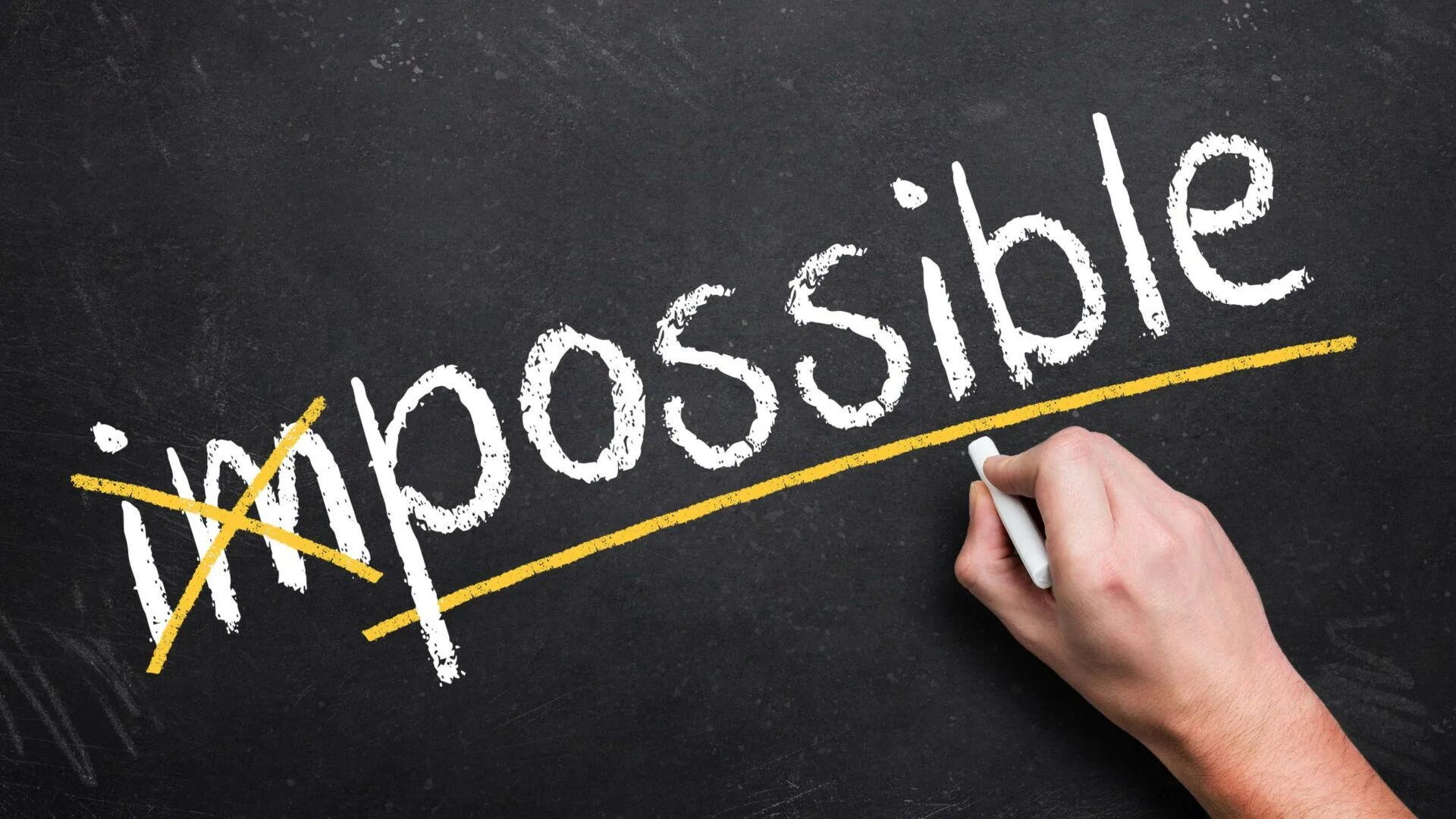 Impossible. Impossible is possible. Start to do or doing. Find something.