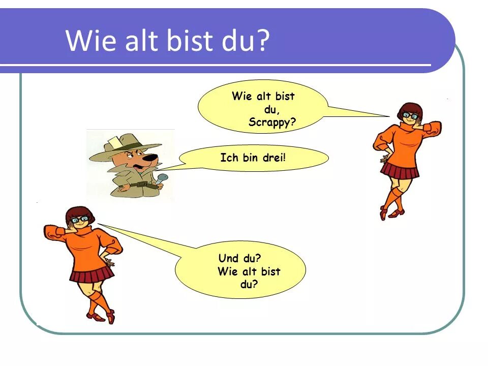 Wie alt bist