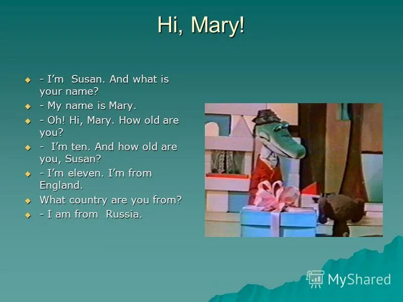 Hi im Mary Mary. Mary Susan. What is your name my name is. My name is Mary and текст. Mary is my sister