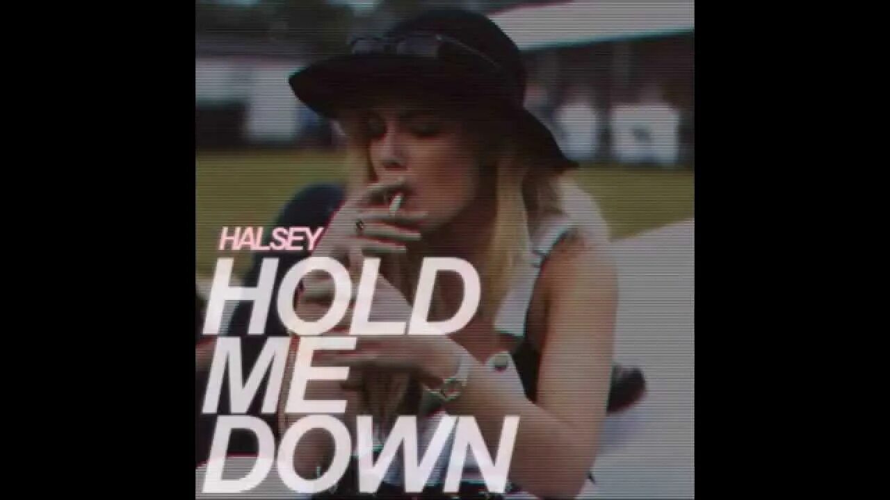 Something hold on me. Hold me down Halsey. Караоке Halsey. Hold me down (Halsey Song). Hold down песня.
