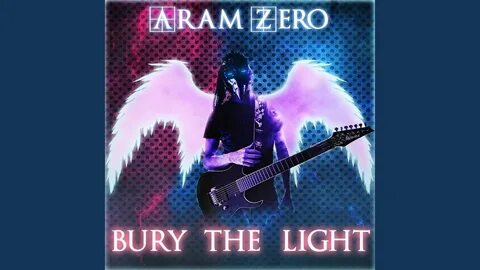 Bury the light текст