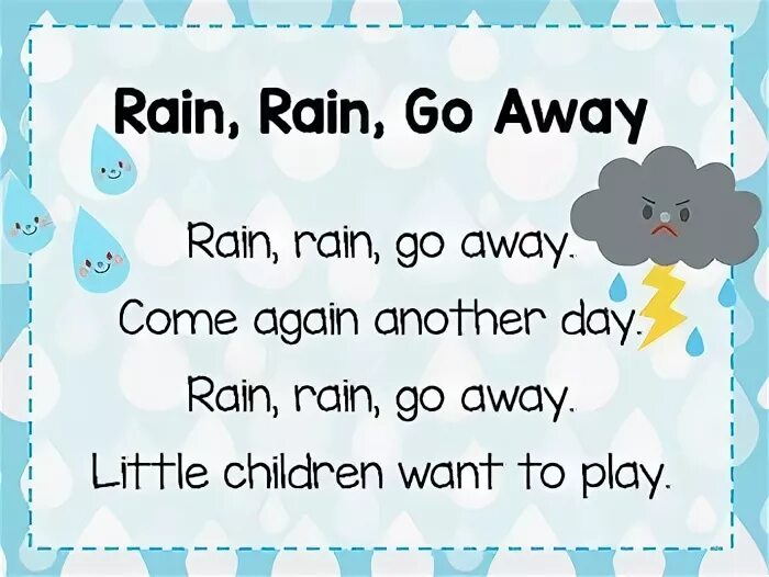 Песни на английском дождь. Стишок Rain Rain go away. Rain go away. Стих Rain Rain go away. Стихи про дождь на английском для детей.